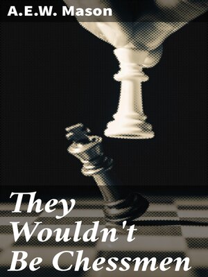 cover image of They Wouldn't Be Chessmen